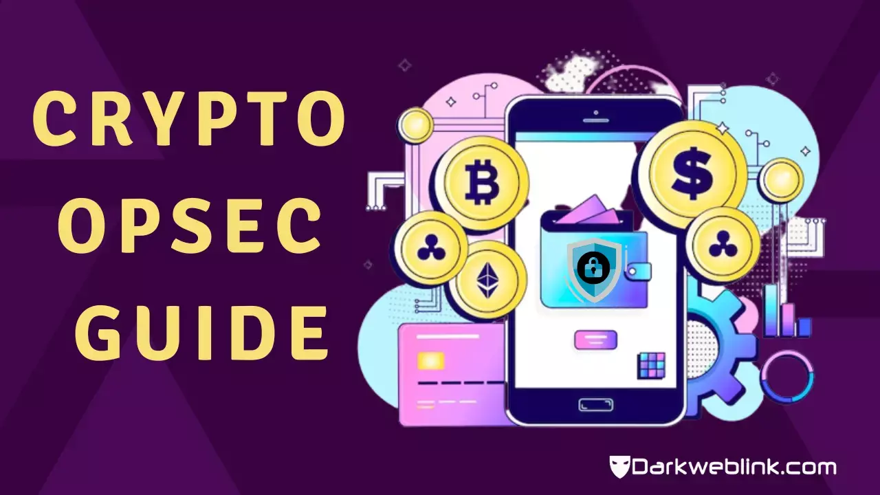 Crypto OPSEC Guide: Protect Your Digital Assets with These Essential Tips